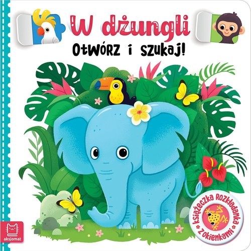 okładka W dżungli. Otwórz i szukaj! Książeczka rozkładanka z okienkami książka