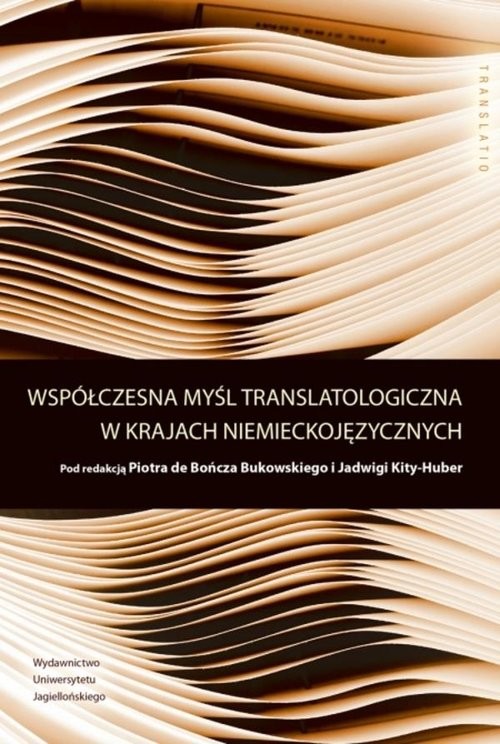 okładka Współczesna myśl translatologiczna w krajach niemieckojęzycznych książka