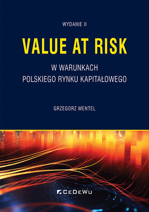 okładka Value at Risk w warunkach polskiego rynku kapitałowego książka | Mentel Grzegorz
