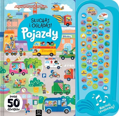 okładka Słuchaj i oglądaj! Pojazdy. Ponad 50 dźwięków książka | Anna Podgórska