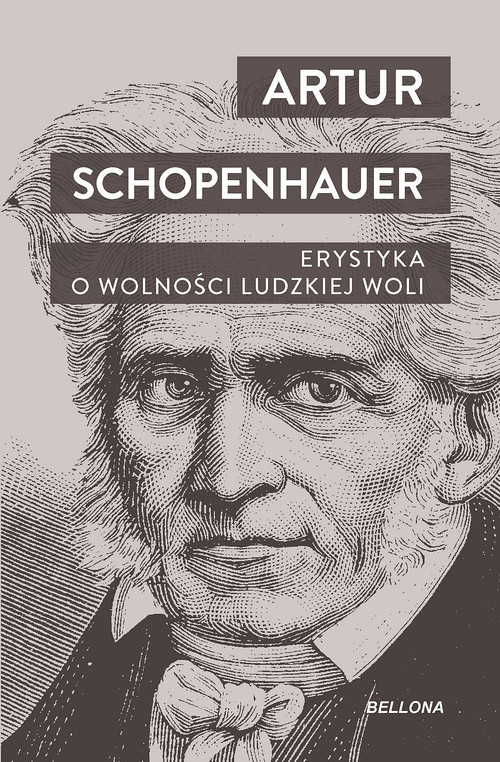 okładka Erystyka. O wolności ludzkiej woli (wydanie pocketowe) książka | Arthur Schopenhauer