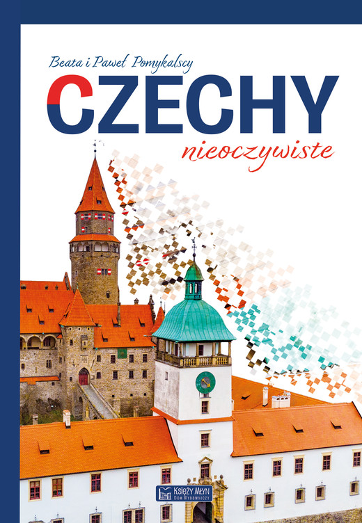 okładka Czechy nieoczywiste. Miejsca nieoczywiste książka