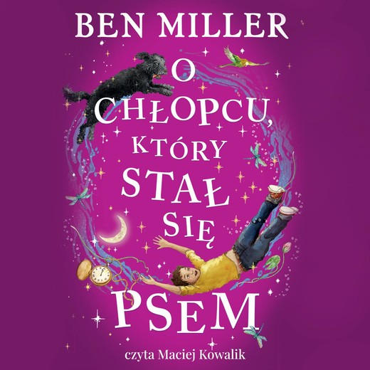 okładka O chłopcu, który stał się psem audiobook | MP3 | Ben Miller