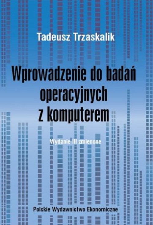 okładka Wprowadzenie do badań operacyjnych z komputerem książka | Tadeusz Trzaskalik
