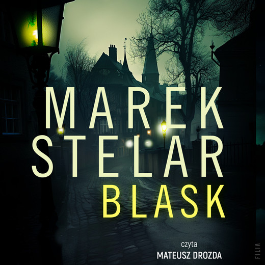 okładka Blask audiobook | MP3 | Marek Stelar