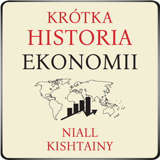 okładka Krótka historia ekonomii audiobook | MP3 | Niall Kishtainy