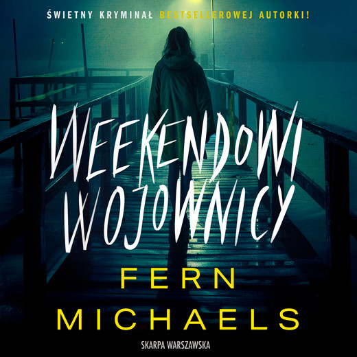okładka Weekendowi wojownicy audiobook | MP3 | Fern Michaels