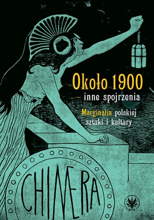 okładka Około 1900 - inne spojrzenia. Marginalia polskiej sztuki i kultury książka