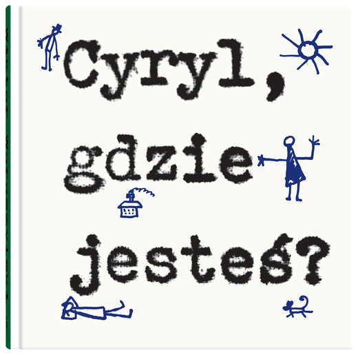 okładka Cyryl, gdzie jesteś? książka