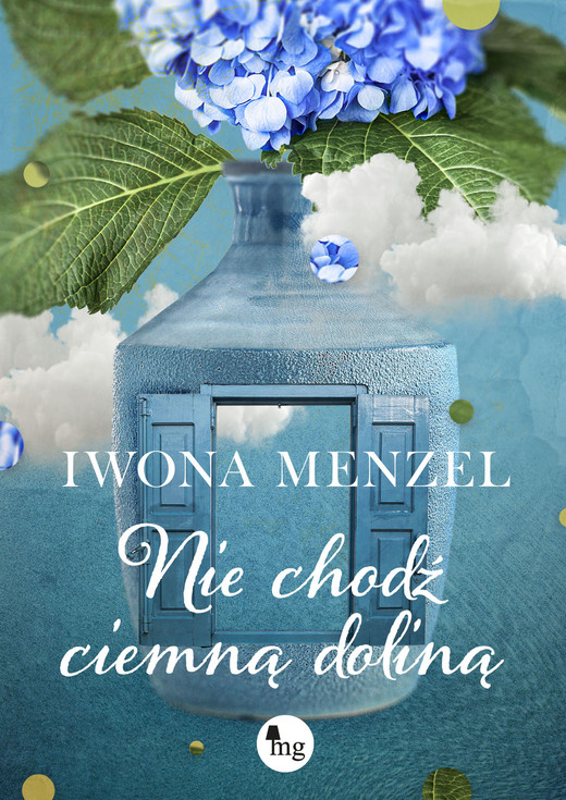okładka Nie chodź ciemną doliną ebook | epub, mobi | Iwona Menzel