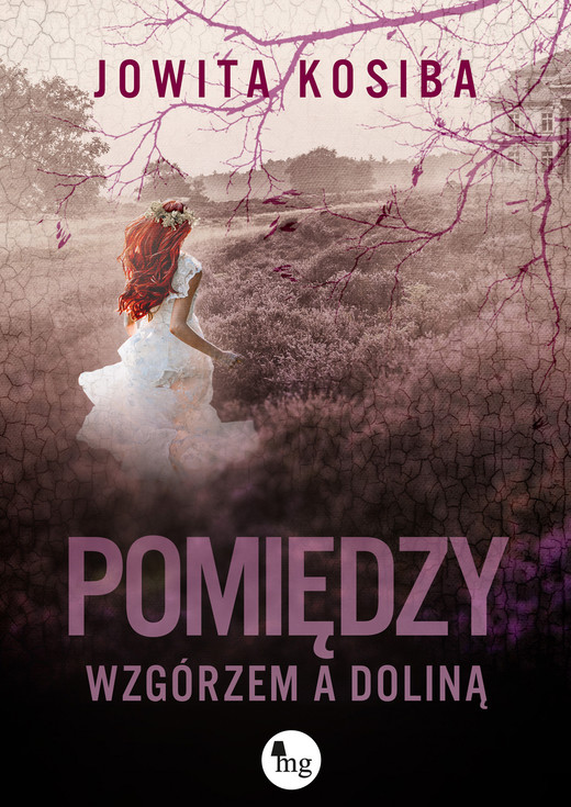okładka Pomiędzy wzgórzem a doliną ebook | epub, mobi | Kosiba Jowita