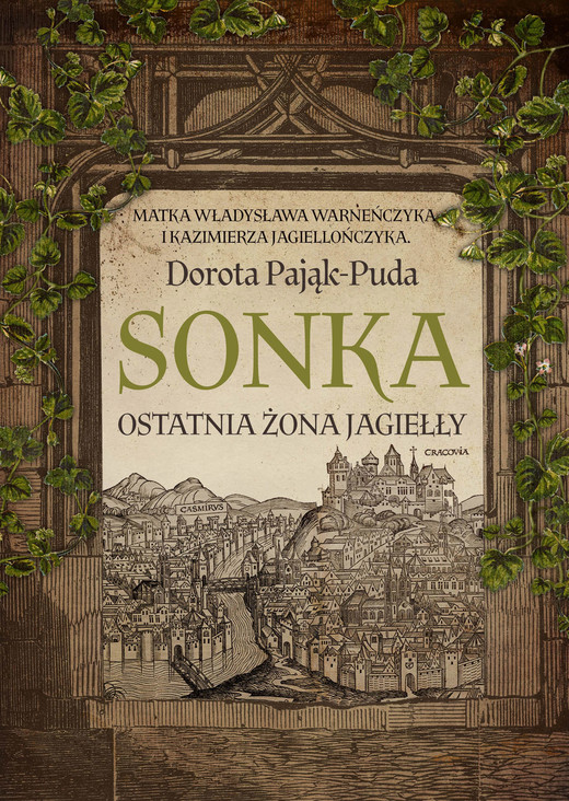 okładka Sonka. Ostatnia żona Jagiełły ebook | epub, mobi | Dorota Pająk-Puda