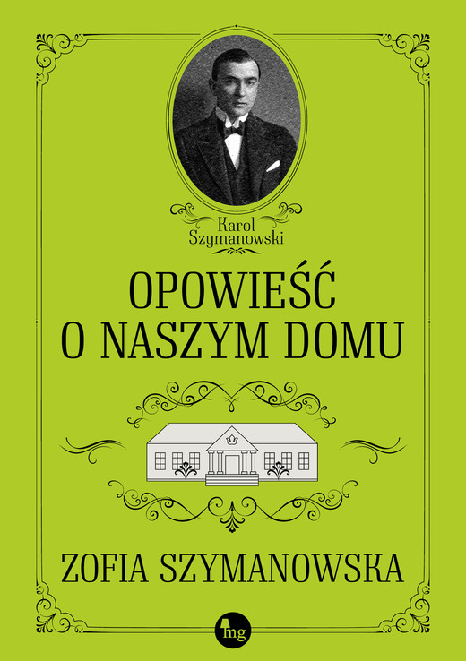 okładka Opowieść o naszym domu ebook | epub, mobi | Zofia Szymanowska
