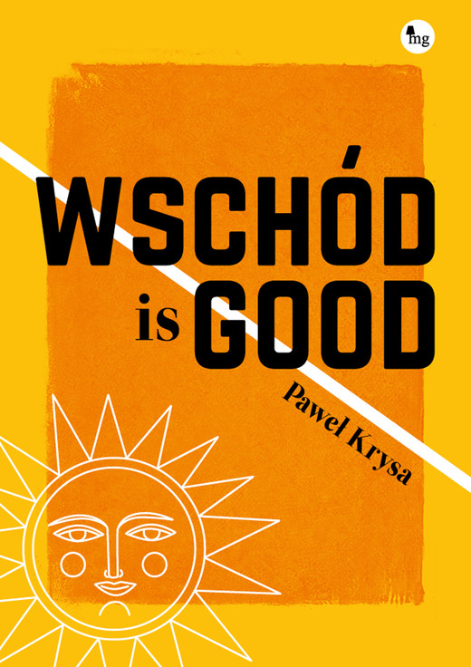 okładka Wschód is good ebook | epub, mobi | Krysa Paweł