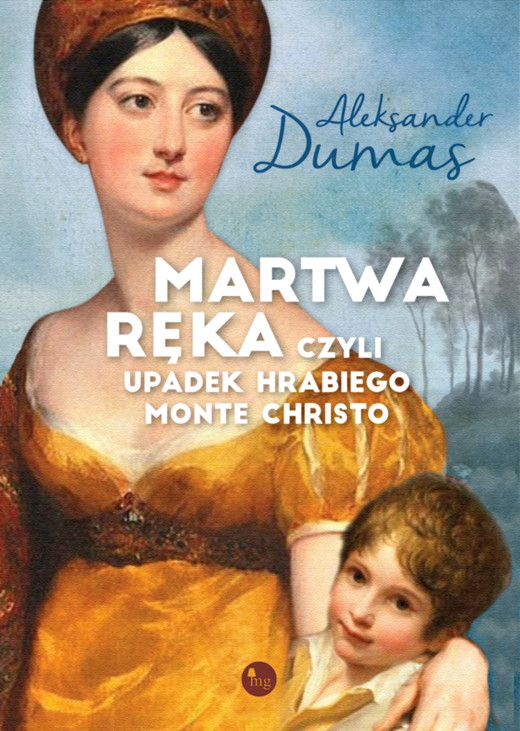 okładka Martwa ręka, czyli upadek hrabiego Monte Christo ebook | epub, mobi | Aleksander Dumas