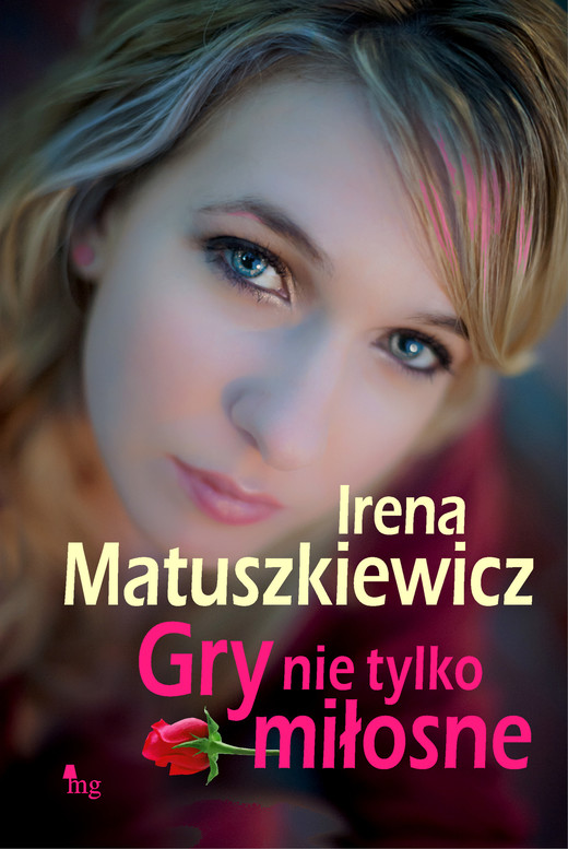 okładka Gry nie tylko miłosne ebook | epub, mobi | Irena Matuszkiewicz