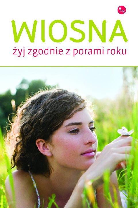 okładka Wiosna. Żyj zgodnie z porami roku ebook | pdf | Dorota Grupińska