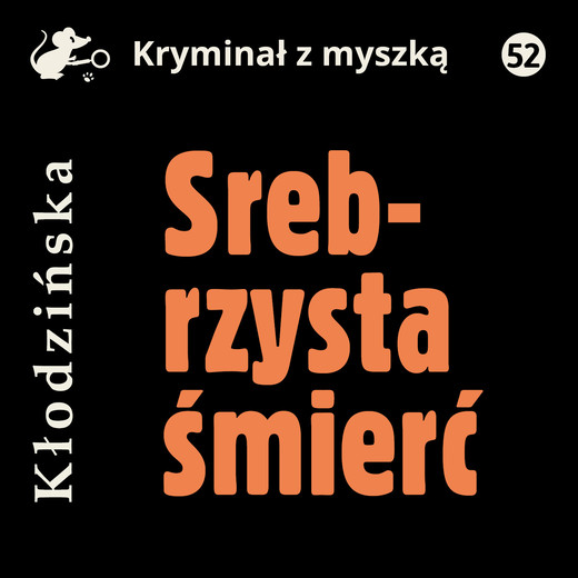 okładka Srebrzysta śmierć audiobook | MP3 | Anna Kłodzińska