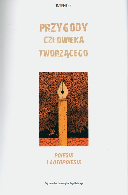 okładka Przygody człowieka tworzącego Poiesis i autopoiesis książka