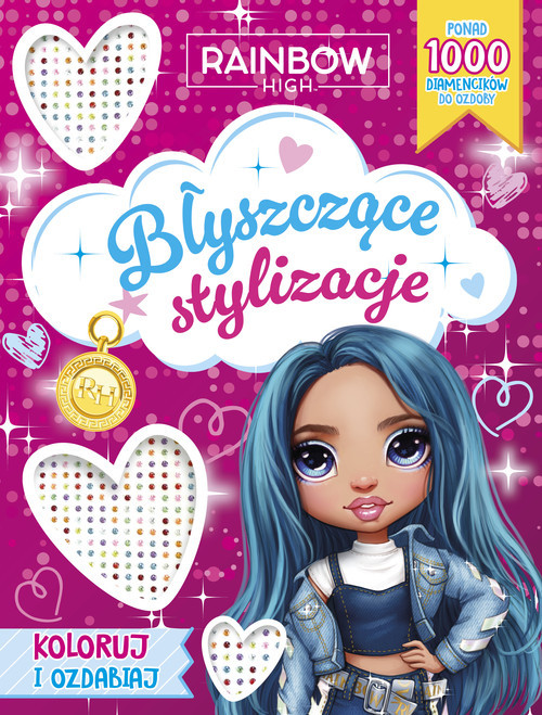 okładka Rainbow High. Błyszczące stylizacje. Koloruj i ozdabiaj książka