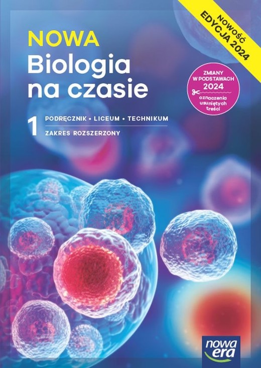 okładka Nowa biologia na czasie podręcznik 1 liceum i technikum zakres rozszerzony EDYCJA 2024 książka