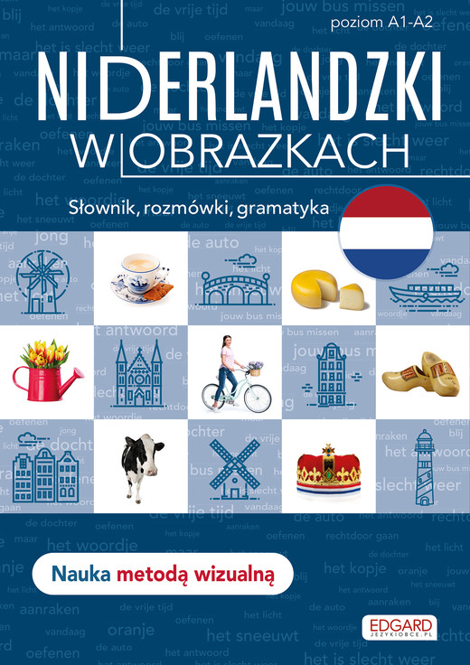 okładka Niderlandzki w obrazkach. Słówka, rozmówki, gramatyka wyd. 1 książka | Opracowanie zbiorowe