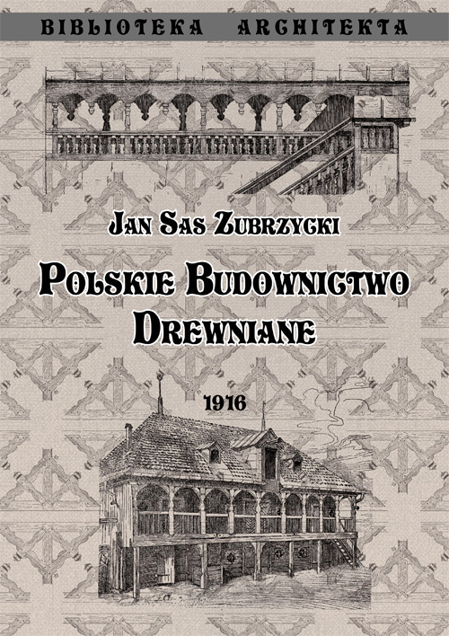 okładka Polskie budownictwo drewniane książka | Sas ZubrzyckiJan