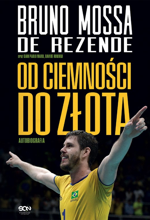 okładka Bruno Rezende. Od ciemności do złota. Autobiografia ebook | epub, mobi | Bruno Mossa De Rezende, Gian Paolo Maini, Davide Romani
