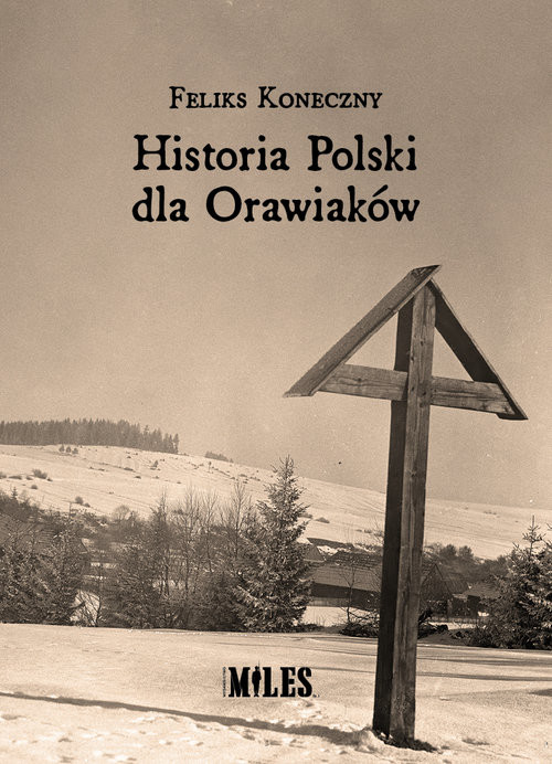 okładka Historia Polski dla Orawiaków książka
