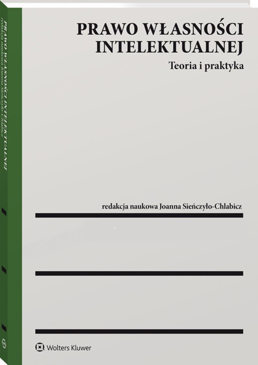 okładka Prawo własności intelektualnej. Teoria i praktyka książka