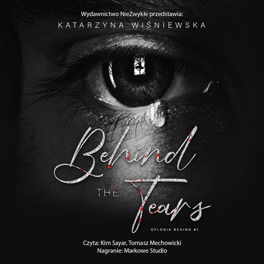 okładka Behind The Tears audiobook | MP3 | Katarzyna Wiśniewska
