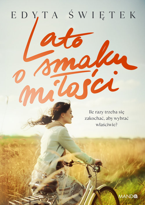 okładka Lato o smaku miłości Wielkie Litery książka | Edyta Świętek