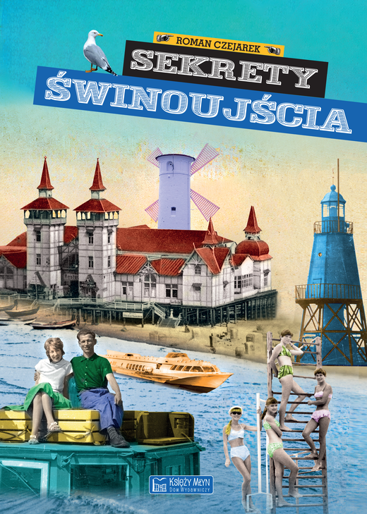 okładka Sekrety Świnoujścia. Sekrety książka