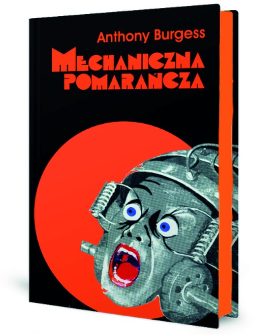 okładka Mechaniczna pomarańcza. Nakręcana pomarańcza wyd. 9 książka | Anthony Burgess
