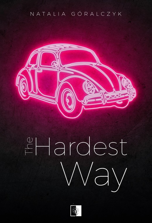 okładka The Hardest Way ebook | epub, mobi | Natalia Góralczyk