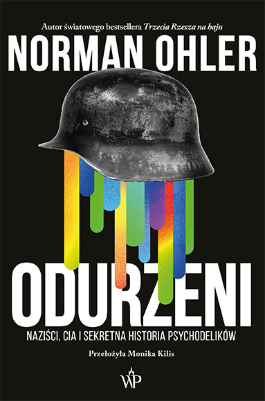 okładka Odurzeni. Naziści, CIA i sekretna historia psychodelików książka