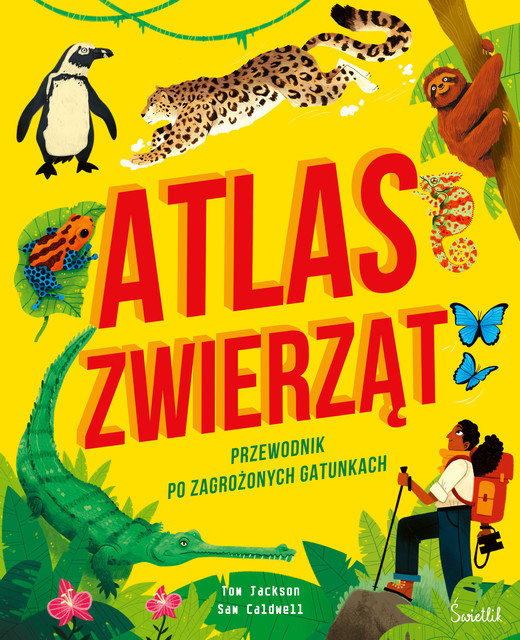 okładka Atlas zwierząt. Przewodnik po zagrożonych gatunkach książka