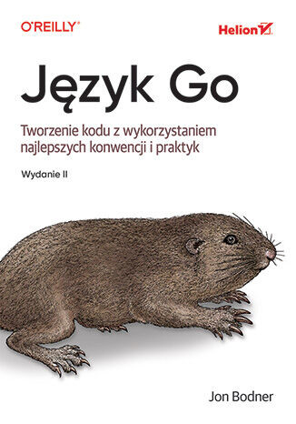 okładka Język Go. Tworzenie kodu z wykorzystaniem najlepszych konwencji i praktyk wyd. 2 książka