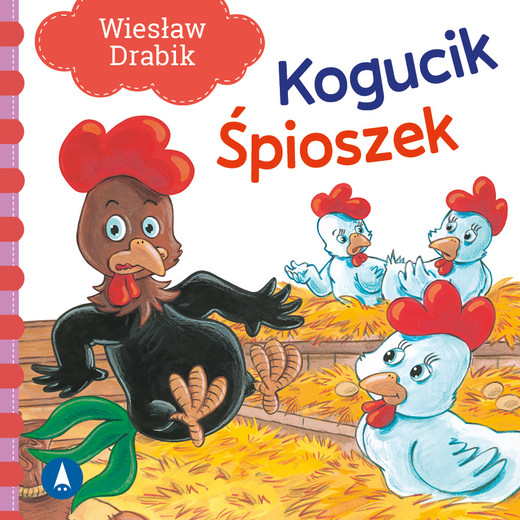 okładka Kogucik śpioszek książka