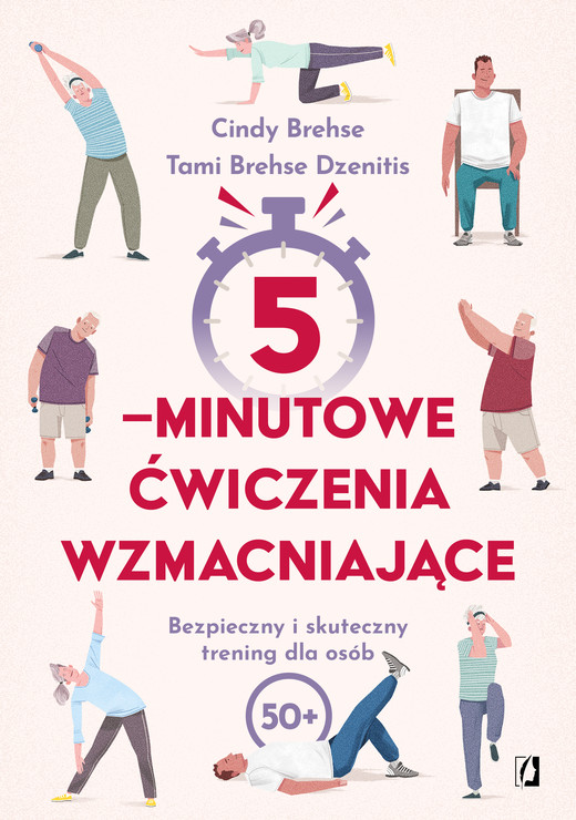 okładka 5-minutowe ćwiczenia wzmacniające. Bezpieczny i skuteczny trening dla osób 50+ książka
