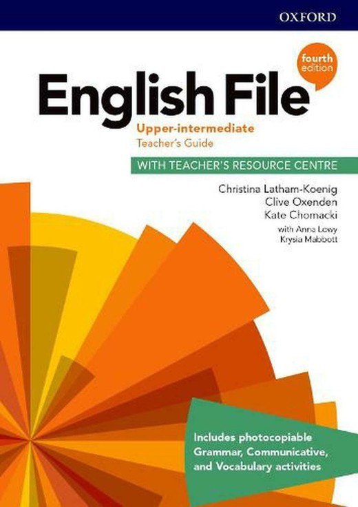 okładka English File 4th Edition Upper-Intermediate Teacher's Guide with Teacher's Resource Centre książka | Christina Latham-Koenig, Clive Oxenden