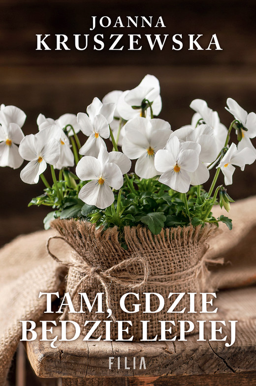 okładka Tam, gdzie będzie lepiej ebook | epub, mobi | Joanna Kruszewska