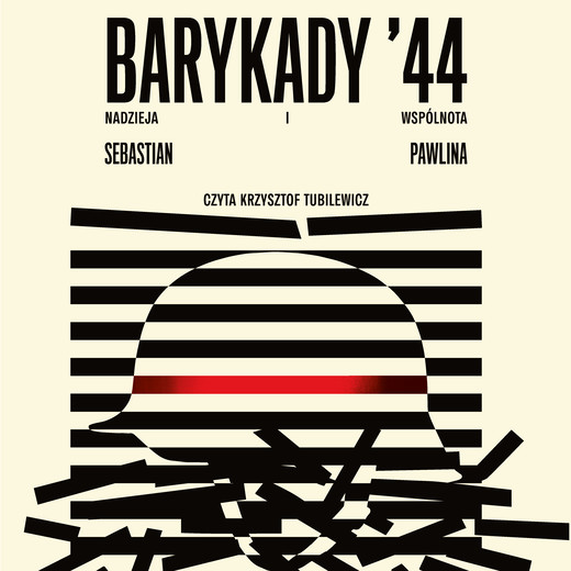okładka Barykady '44. Nadzieja i wspólnota audiobook | MP3 | Sebastian Pawlina