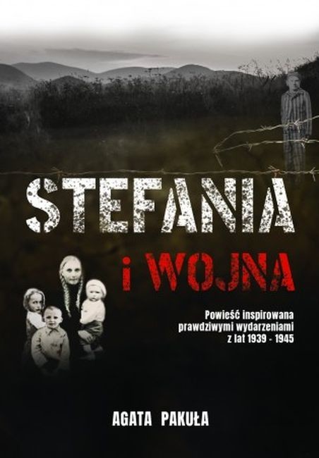 okładka Stefania i wojna książka | Agata Pakuła