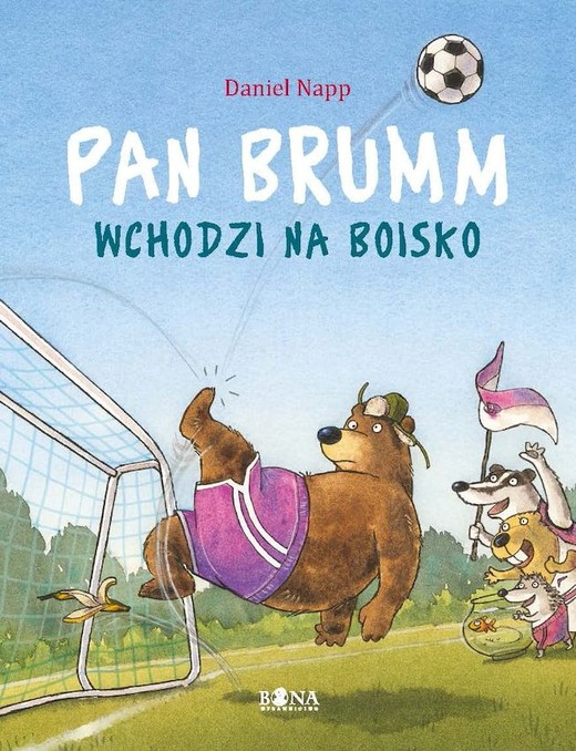 okładka Pan Brumm wchodzi na boisko. Pan Brumm książka | Napp Daniel