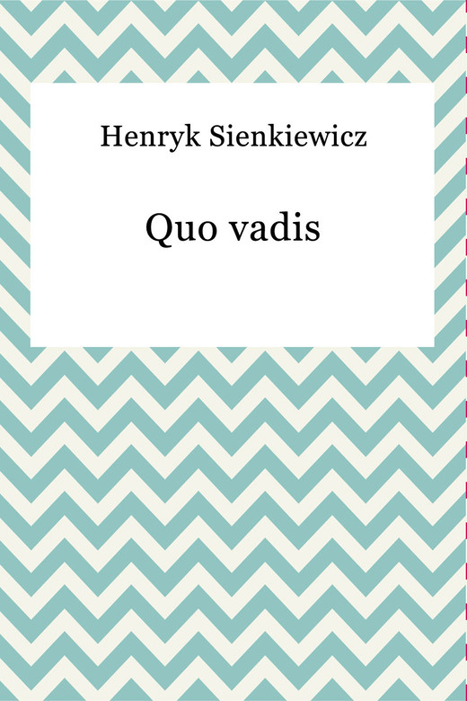 okładka Quo vadis ebook | epub, mobi | Henryk Sienkiewicz