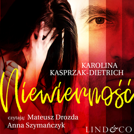 okładka Niewierność audiobook | MP3 | Karolina Kasprzak-Dietrich