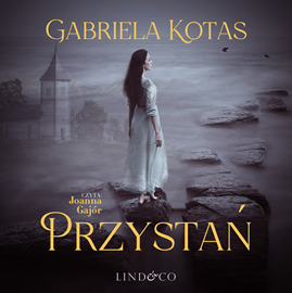 okładka Przystań audiobook | MP3 | Kotas Gabriela