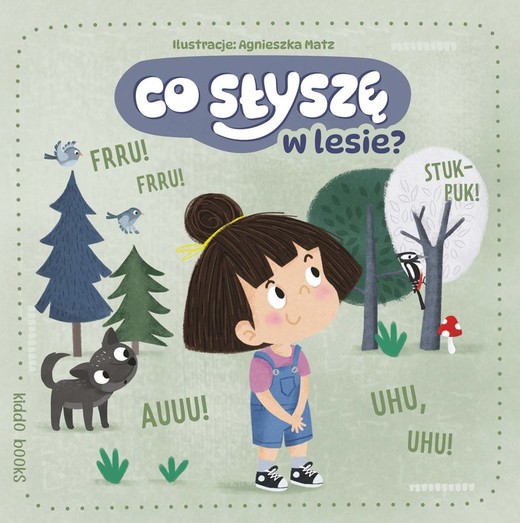 okładka Co słyszę w lesie? książka
