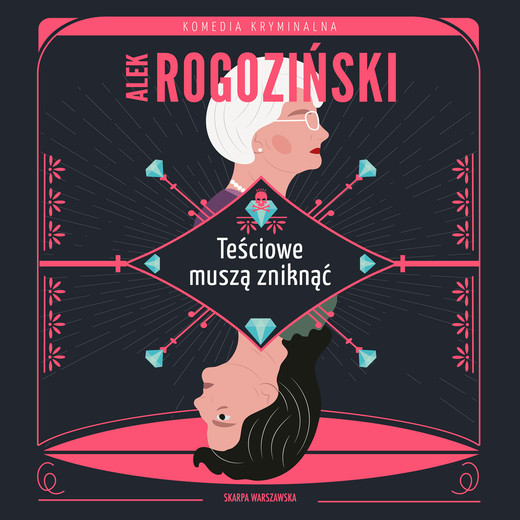 okładka Teściowe muszą zniknąć audiobook | MP3 | Alek Rogoziński